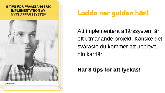 En guide för att lyckas implementera nytt affärssystem