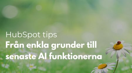 Se korta videos med tips kring HubSpot för marknadsföring, försäljning och support