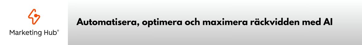 HubSpot Marketing Hub med AI support automatiserar och effektiviserar din marknadsföring