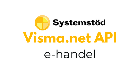 Systemstöd Visma.net API e-handel integrerar din e-handel med Visma.net ERP 